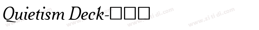 Quietism Deck字体转换